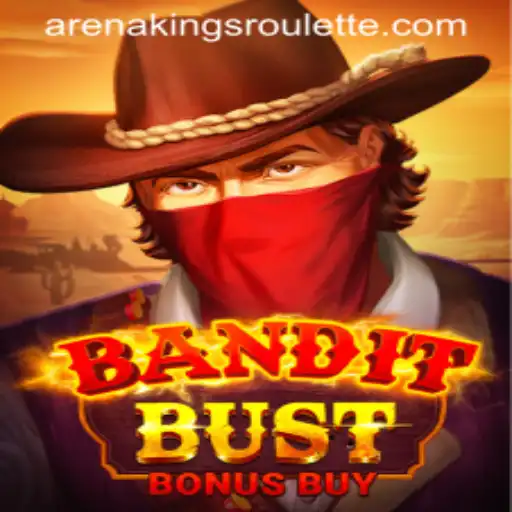 BanditBustBonusBuy: The Ultimate Strategy Game