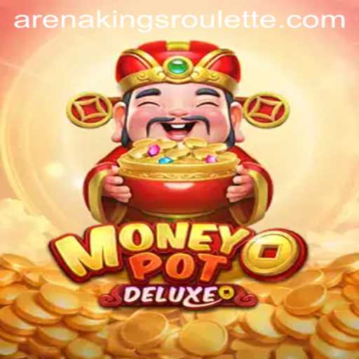 Discover the Exciting World of MoneyPotDELUXE in ArenaKings